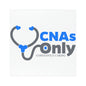 CNAs Only Car Magnet