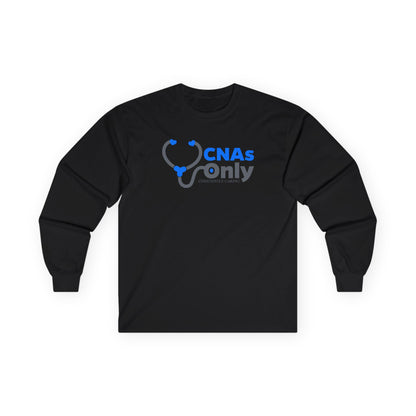 CNAs Only Long Sleeve Tee