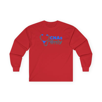 CNAs Only Long Sleeve Tee