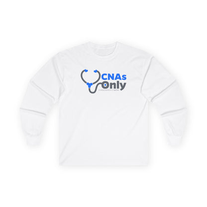 CNAs Only Long Sleeve Tee