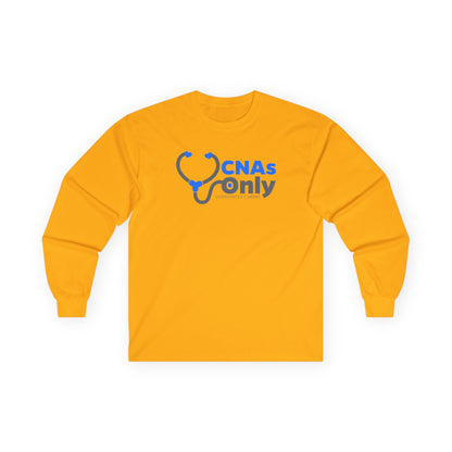 CNAs Only Long Sleeve Tee